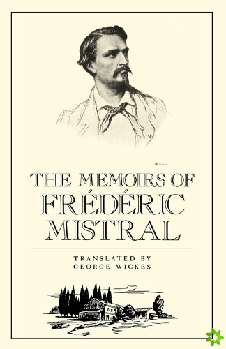 Memoirs of Frederic Mistral