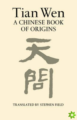 Tian Wen - A Chinese Book of Origins (Paper)
