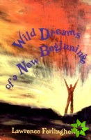 Wild Dreams of a New Beginning