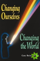 Changing Ourselves, Changing the World