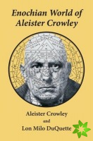 Enochian World of Aleister Crowley