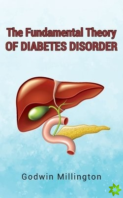 Fundamental Theory of Diabetes Disorder