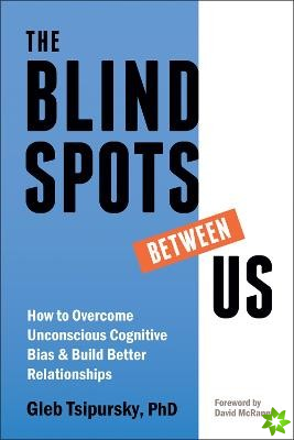 Blindspots Between Us