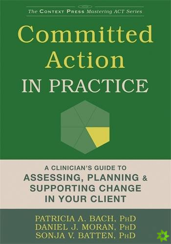 Committed Action in Practice