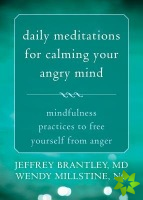 Daily Meditations for Calming Your Angry Mind