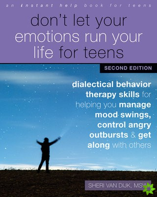 Don't Let Your Emotions Run Your Life for Teens, Second Edition