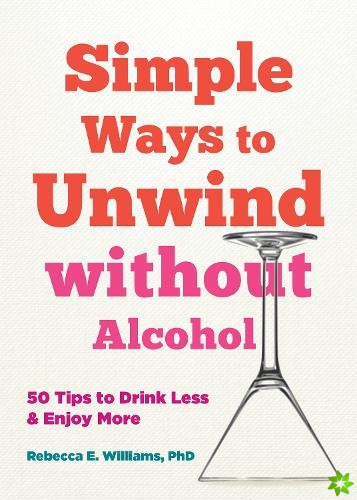 Simple Ways to Unwind without Alcohol