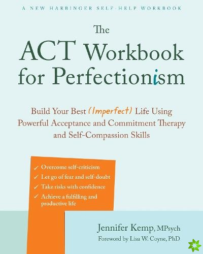 The ACT Workbook for Perfectionism