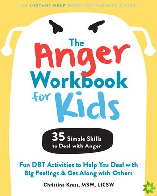 The Anger Workbook for Kids