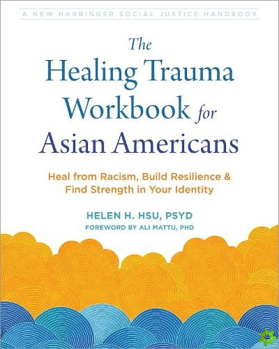 The Healing Trauma Workbook for Asian Americans