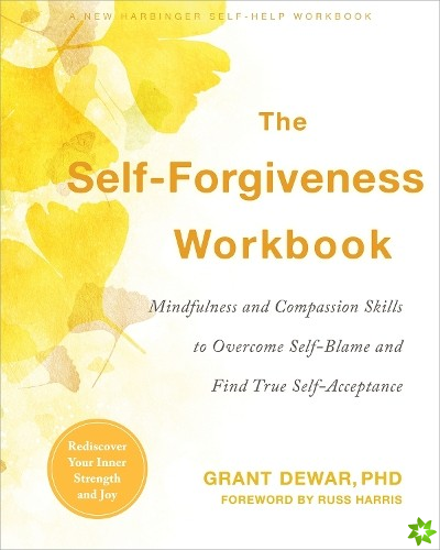 The Self-Forgiveness Workbook