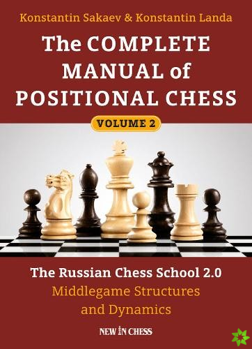Complete Manual of Positional Chess Volume 2