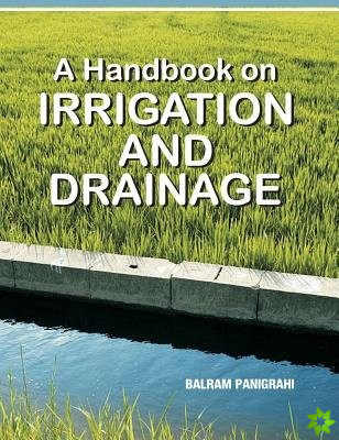 Handbook on Irrigation and Drainage