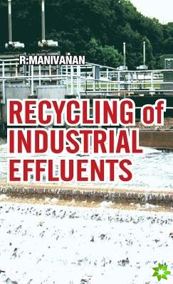 Recycling of Industrial Effluents