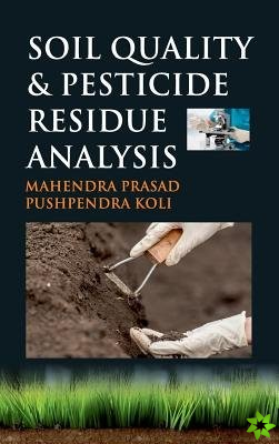 Soil Quality and Pesticide Residue Analysis