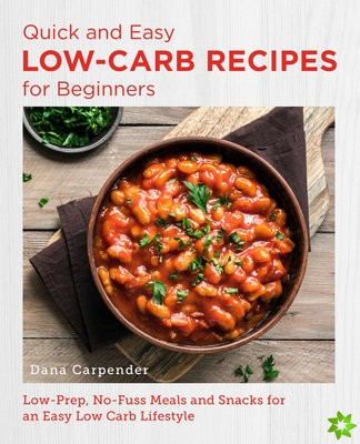 Quick and Easy Low Carb Recipes for Beginners
