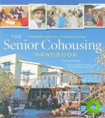 Senior Cohousing Handbook - 2nd Edition