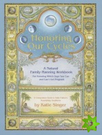 Honoring Our Cycles