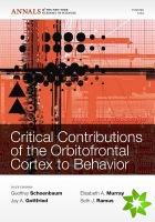 Critical Contributions of the Orbitofrontal Cortex to Behavior