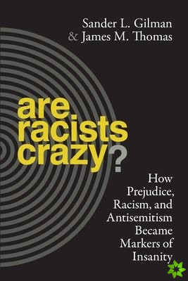 Are Racists Crazy?