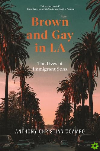 Brown and Gay in LA