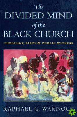 Divided Mind of the Black Church