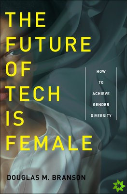 Future of Tech Is Female