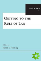 Getting to the Rule of Law