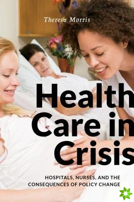 Health Care in Crisis