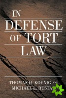 In Defense of Tort Law
