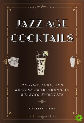 Jazz Age Cocktails