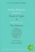 Mahabharata Books Ten and Eleven