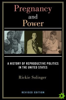 Pregnancy and Power, Revised Edition