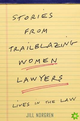 Stories from Trailblazing Women Lawyers