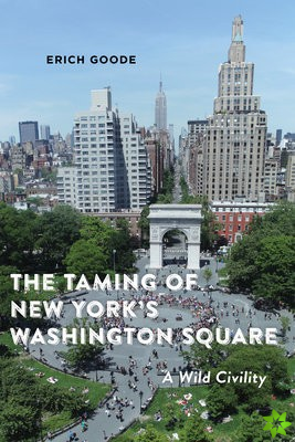Taming of New York's Washington Square