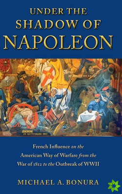 Under the Shadow of Napoleon