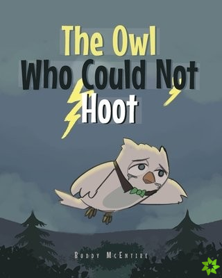 Owl Who Could Not Hoot