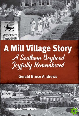 Mill Village Story
