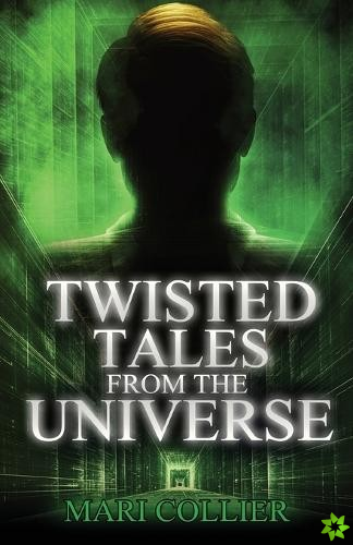 Twisted Tales From The Universe