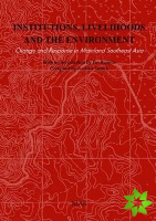 Institutions Livelihoods & The Environment