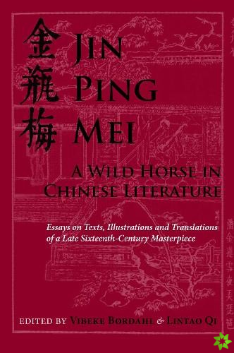 Jin Ping Mei  A Wild Horse in Chinese Literature