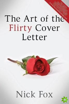 Art of the Flirty Cover Letter