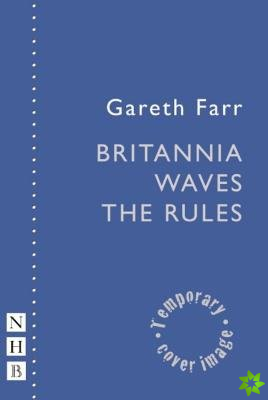 Britannia Waves the Rules