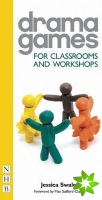 Drama Games for Classrooms and Workshops