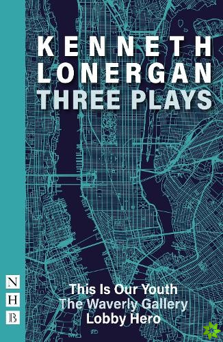 Kenneth Lonergan: Three Plays