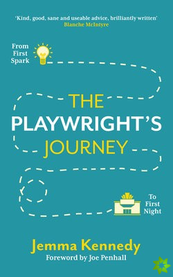 Playwright's Journey: From First Spark to First Night