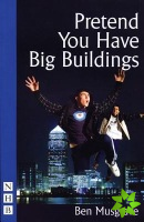 Pretend You Have Big Buildings