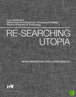 Re-searching Utopia