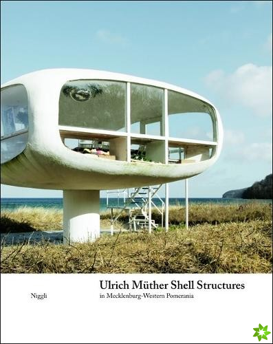 Ulrich Muther Shell Structures