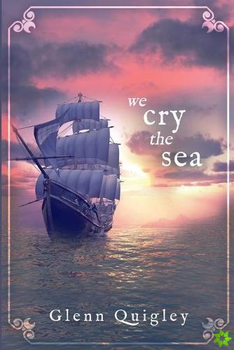 We Cry the Sea